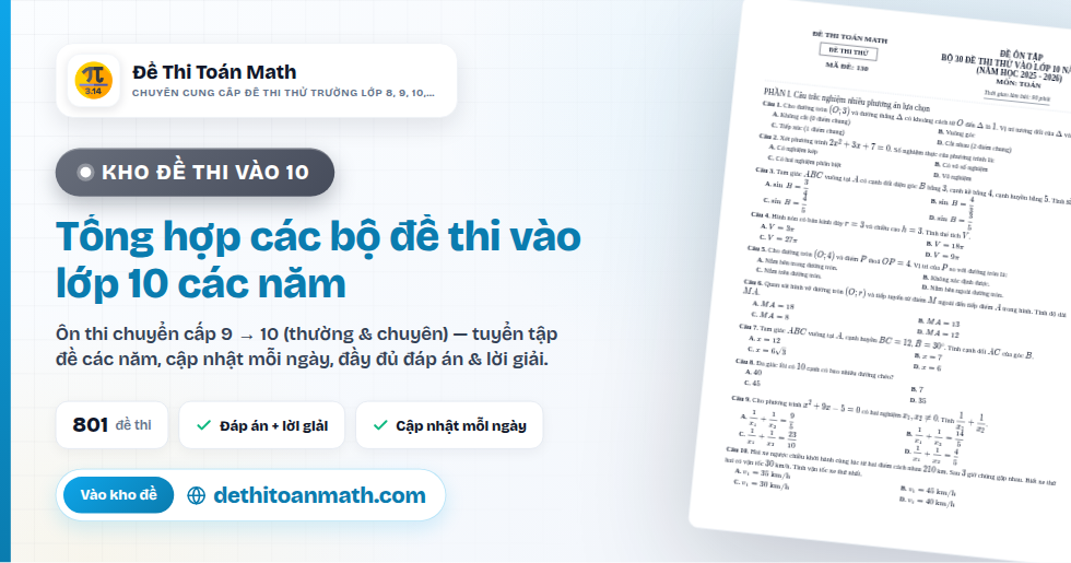Tổng hợp các bộ đề thi vào lớp 10 các năm